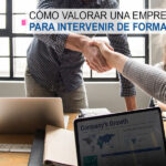 Cómo valorar una empresa para intervenir de forma efectiva